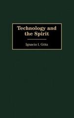 Technology and the Spirit