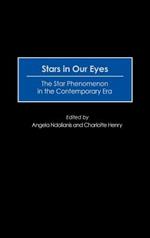 Stars in Our Eyes: The Star Phenomenon in the Contemporary Era