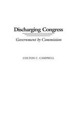 Discharging Congress: Government by Commission