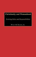 Christianity and Womanhood: Evolving Roles and Responsibilities