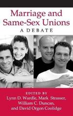 Marriage and Same-Sex Unions: A Debate