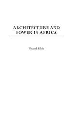 Architecture and Power in Africa