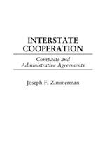 Interstate Cooperation: Compacts and Administrative Agreements