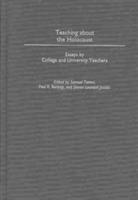 Teaching about the Holocaust: Essays by College and University Teachers