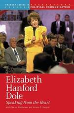 Elizabeth Hanford Dole: Speaking from the Heart