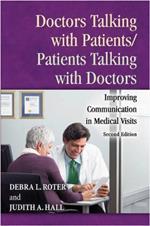 Doctors Talking with Patients/Patients Talking with Doctors: Improving Communication in Medical Visits, 2nd Edition