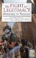 The Fight for Legitimacy: Democracy vs. Terrorism