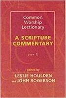 Common Worship Lectionary: A Scripture Commentary