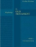 Exploring the Old Testament Vol 1: The Pentateuch (Vol. 1)