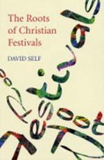 The Roots of Christian Festivals