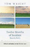 Twelve Months of Sundays Year A: Year A