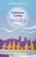 Reflective Caring: Imaginative Listening To Pastoral Experience