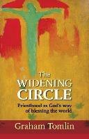 The Widening Circle: Priesthood As God's Way Of Blessing The World