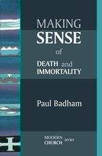 Making Sense of Death and Immortality