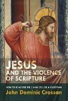 Jesus and the Violence of Scripture