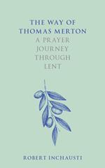 The Way of Thomas Merton