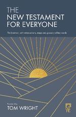 The New Testament for Everyone: Third Edition, with Introductions, Maps and Glossary of Key Words