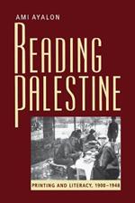 Reading Palestine: Printing and Literacy, 1900-1948