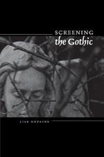 Screening the Gothic