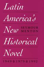 Latin America's New Historical Novel