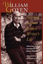 William Goyen: Selected Letters from a Writer's Life