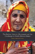 The Berber Identity Movement and the Challenge to North African States