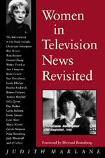 Women in Television News Revisited: Into the Twenty-first Century