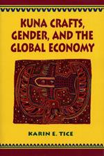 Kuna Crafts, Gender, and the Global Economy