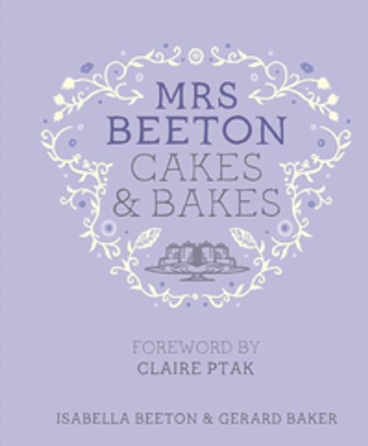 Mrs Beeton's Cakes & Bakes