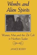 Wombs and Alien Spirits: Women, Men and the Zar Cult in Northern Spain