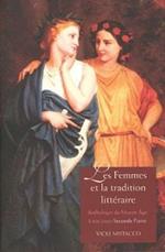 Les femmes et la tradition litteraire: Anthologie du Moyen Âge à nos jours; Seconde partie: XIXe-XXIe siècles