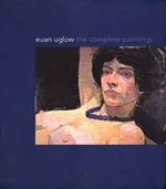 Euan Uglow: The Complete Paintings