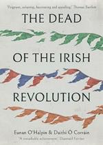 The Dead of the Irish Revolution