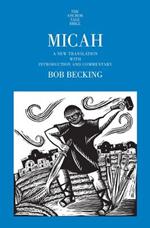 Micah: A New Translation with Introduction and Commentary