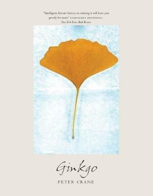 Ginkgo: The Tree That Time Forgot - Peter Crane - cover