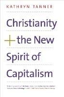 Christianity and the New Spirit of Capitalism