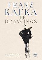 Franz Kafka: The Drawings