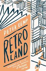 Retroland: A Reader's Guide to the Dazzling Diversity of Modern Fiction