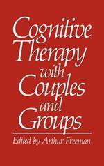 Cognitive Therapy with Couples and Groups