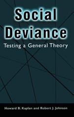 Social Deviance: Testing a General Theory