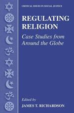 Regulating Religion: Case Studies from Around the Globe