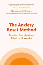 The Anxiety Reset Method