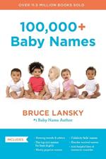 100,000+ Baby Names (Revised): The Most Helpful, Complete, and Up-to-Date Name Book