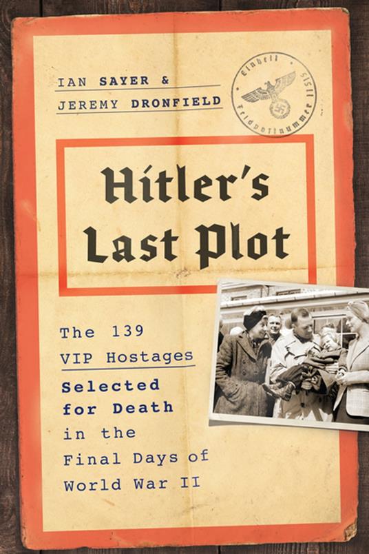 Hitler's Last Plot