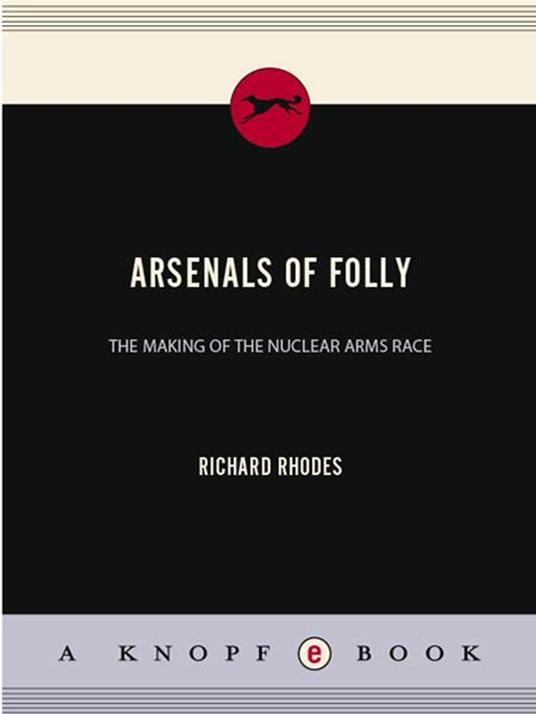 Arsenals of Folly