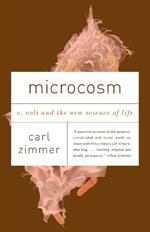 Microcosm: E. Coli and the New Science of Life