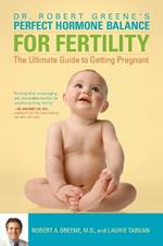 Perfect Hormone Balance for Fertility: The Ultimate Guide to Getting Pregnant