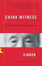 China Witness: Voices from a Silent Generation