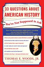 33 Questions About American History You're Not Supposed to Ask