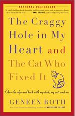 The Craggy Hole in My Heart and the Cat Who Fixed It